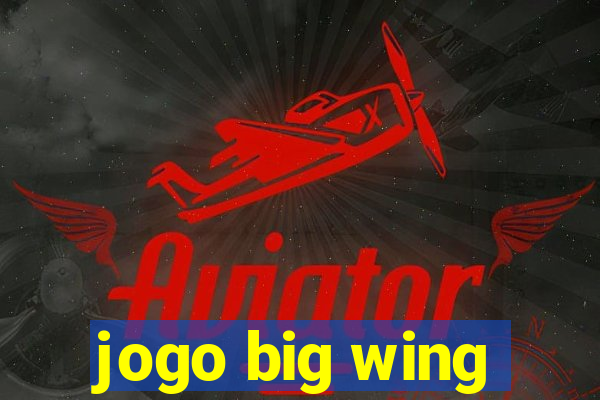 jogo big wing